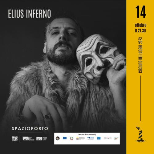 ELIUS INFERNO in concerto per CIRCUITO DEI LUOGHI 2023