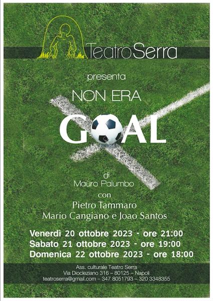 Al Teatro Serra “Non era goal” di Mauro Palumbo. Storia rocambolesca di calcio, amicizia e fede