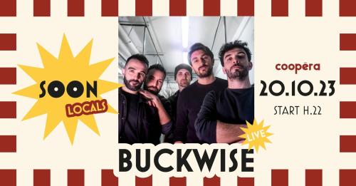 Buckwise live at Coopera - SOON Locals