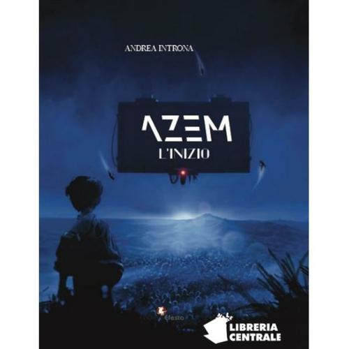 Andrea Introna  presenta "Azem. L'inizio"