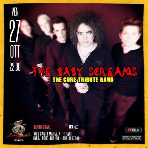 The Baby Screams - The Cure tribute band live a Trani Santo Graal
