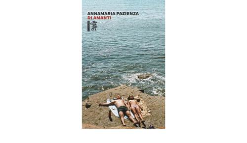"Di amanti", Annamaria Pazienza ospite di VIAGGI LETTERARI NEL BORGO