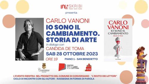 Carlo Vanoni presenta "Io sono il cambiamento. Storia di Arte"