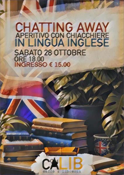 Chatting Away - Aperitivo con chicchiere in inglese