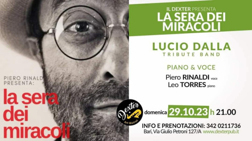 LA SERA DEI MIRACOLI- Piero Rinaldi- Il tributo a Lucio Dalla