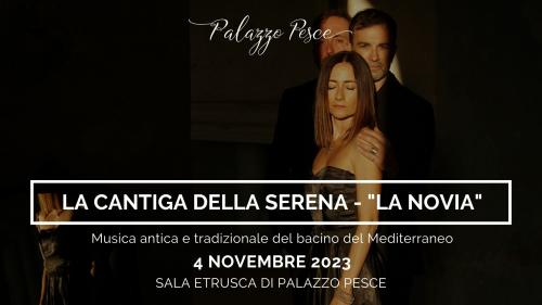 La Cantiga della Serena “La novia”