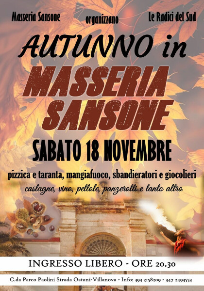 Autunno in Masseria, Pizzica & Taranta, Gastronomia, Mangiafuoco e Sbandieratori