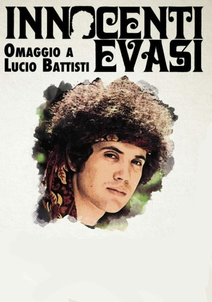 Innocenti Evasi Omaggio a Lucio Battisti