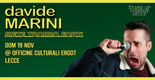 DAVIDE MARINI Live a Lecce - Stand up comedy show