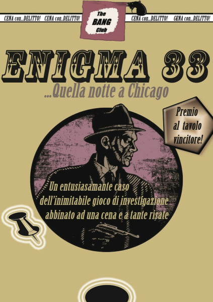 Cena con Delitto "Enigma 33: quella notte a Chicago