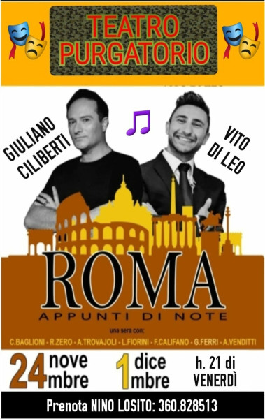 ROMA "Appunti di note"  è il Nuovo Spettacolo dei cantanti: Giuliano Ciliberti e Vito De Leo al Teatro PURGATORIO - Sabato 24 Novembre h. 21.00