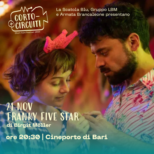 Bari – Franky Five Star a Cortocircuiti Short Film Festival 2023