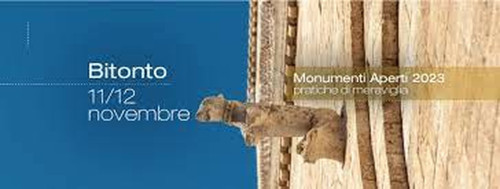 Sabato 11 e Domenica 12 novembre 2023 – Monumenti Aperti a Bitonto