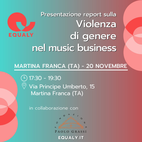 Martina Franca – EQUALY presenta il report sulla violenza di genere nel music business