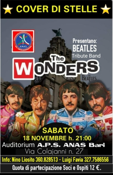 Per la Rassegna Cover di Stelle THE WONDERS tribute Band THE BEATLES - Sabato 18 Novembre all' Associazione di Promozione Sociale:  " ANAS ".