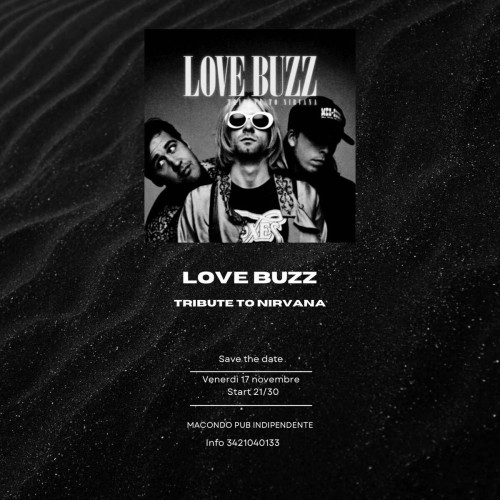 Love Buzz - A tribute to Nirvana live at Macondo Pub Indipendente