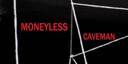 Caveman | Mostra personale di Moneyless