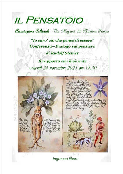 “Io saro' cio che penso di essere” Conferenza—Dialogo sul pensiero di Rudolf Steiner - Il rapporto con il vivente