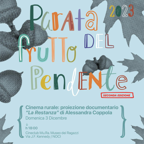 Parata del Frutto Pendente - Cinema Rurale