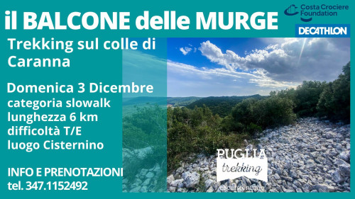 IL BALCONE DELLE MURGE Trekking sul colle di Caranna
