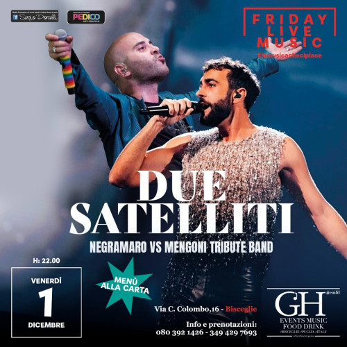 DUE SATELLITI NEGRAMARO VS MENGONI TRIBUTE BAND LIVE A BISCEGLIE