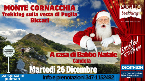 Biccari – MONTE CORNACCHIA Trekking sulla Vetta di Puglia & A CASA DI BABBO NATALE