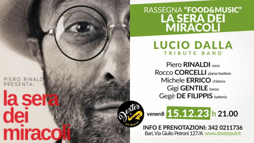 Piero Rinaldi "LA SERA DEI MIRACOLI - Un tributo alla musica di LUCIO DALLA"