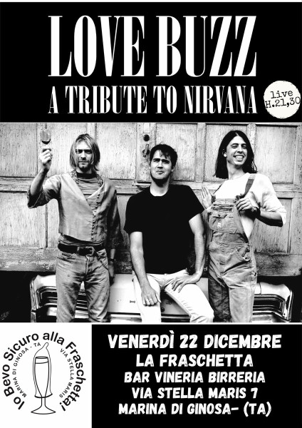 Love Buzz - A Tribute to Nirvana Live a La Fraschetta