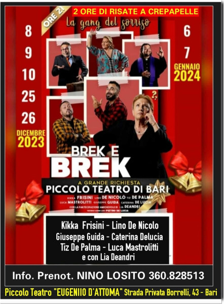 A NATALE si ride con la Nuova Compagnia Teatrale di KIKKA FRISINI "La Gang del Sorriso" con la commedia supecomica "BREK E BREK"