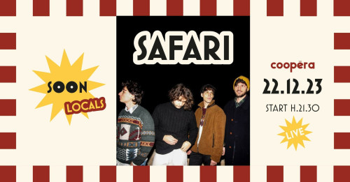 SOON Locals - Safari LIVE