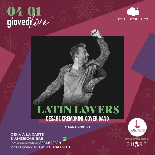 Castellana Grotte – Latin Lovers – Cesare Cremonini tribute band live at Cloud