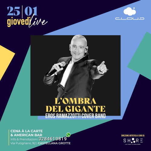 L'ombra del Gigante - Eros Ramazzotti tribute show live at Cloud