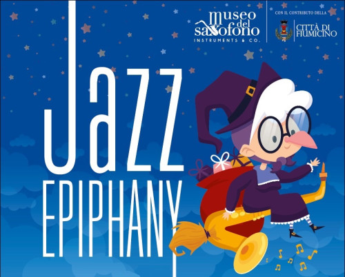 JAZZ EPIPHANY al Museo del Saxofono (5-6-7 gennaio 2024)