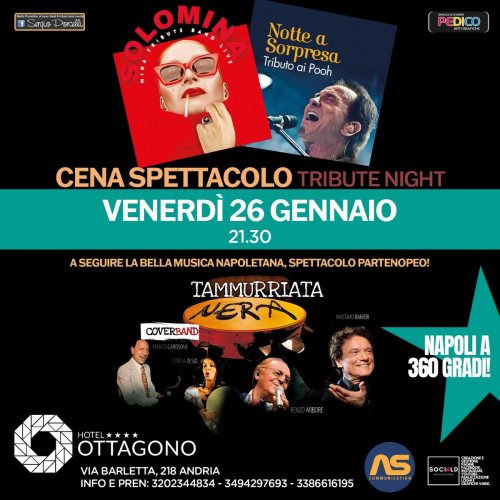 CENA SPETTACOLO - MINA ...POOH...TAMMURRIATA NERA ...TRIBUTE NIGHT LIVE ANDRIA