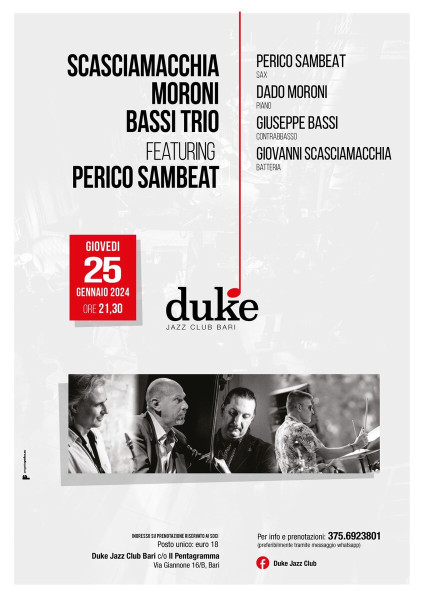 Giovanni Scasciamacchia, Dado Moroni, Giuseppe Bassi Trio featuring Perico Sambeat