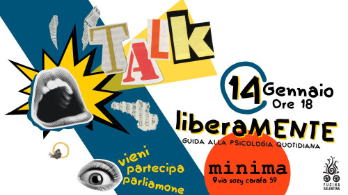 TALK - liberaMENTE ::: guida alla psicologia quotidiana