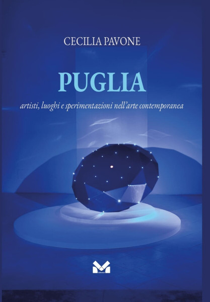 Arte contemporanea in Puglia, il 18 gennaio a Lecce la presentazione del libro di Cecilia Pavone
