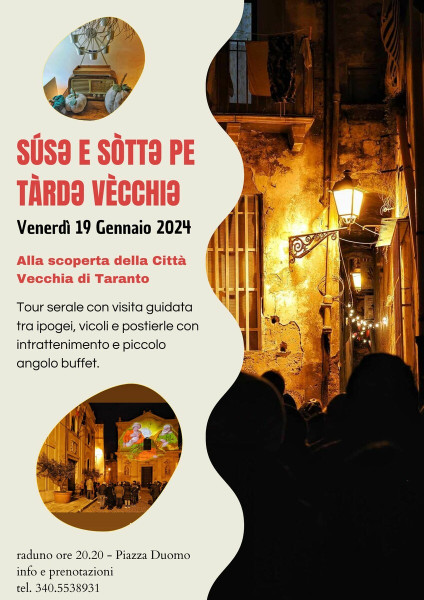 Súse e sòtte pe Tàrde Vècchie, le bellezze di Taranto viste di notte.