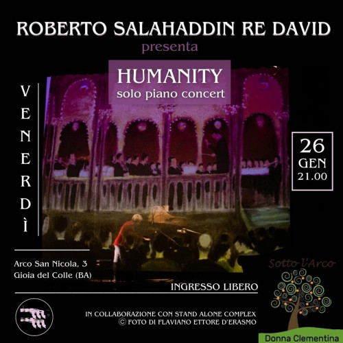 Roberto Salahaddin Re David: Humanity @Sotto lArco