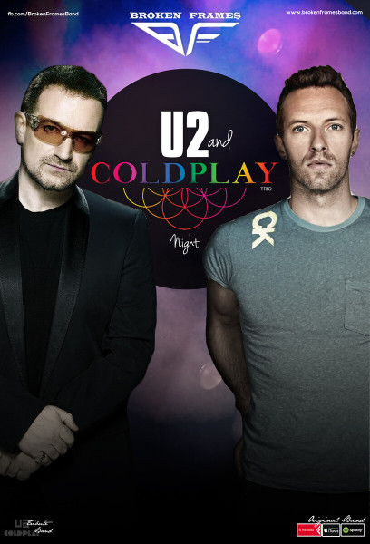 U2 & Coldplay Night [Trio] by Broken Frames - Monopoli