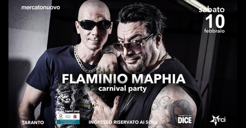 Flaminio Maphia in concerto a Taranto + Carnival Party