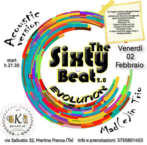 The Sixty Beat 2.0 EVOLUTION acoustic version Mad(e) in Trio #LIVE@KEKKOSÈ-Martina Franca (Ta)