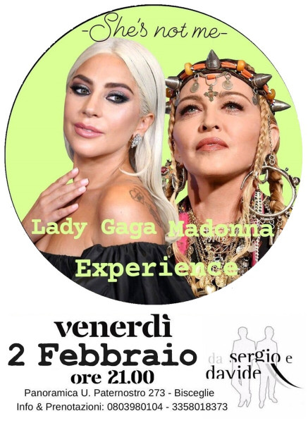MADONNA & LADY GAGA Experience Tribute "SHE'S NOT ME"