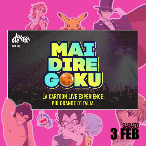 Al Demodè Club fa tappa il party cartoon ‘Mai dire Goku’