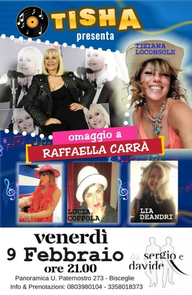 RAFFAELLA CARRA' tribute show con " TISHA "