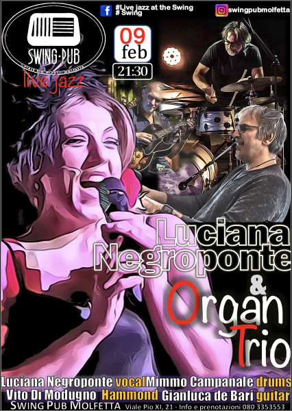 Luciana Negroponte & the Organ trio Live at the Swing Pub