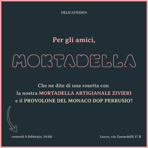 "Per gli amici...Mortadella" Serata con Mortadella Artigianale e Provolone del Monaco DOP