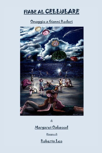 Margaret Oakwood  presenta "Fiabe al cellulare"