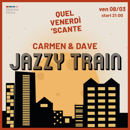 Jazzy Train con Carmen Scorrano e Dave Tufano da 'Scante