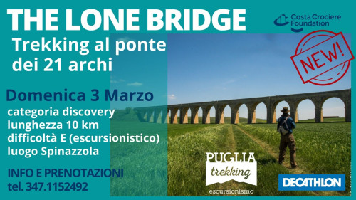 THE LONE BRIDGE Trekking al ponte dei 21 archi